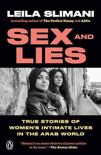 Sex And Lies True Stories Of Women Amp 39 S Intimate Lives In The Arab World Nc State University