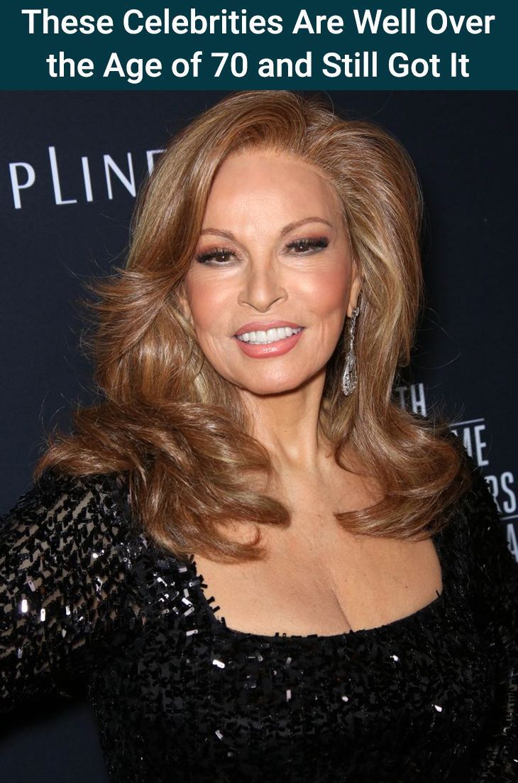 These Celebrities Are Well Over The Age Of 70 And Still Got It Old